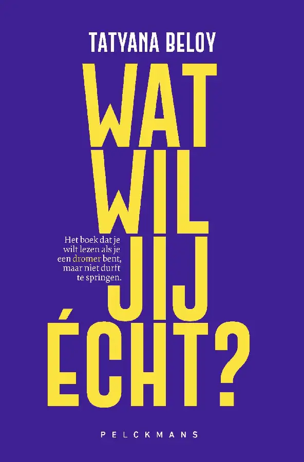 Wat wil jij écht?