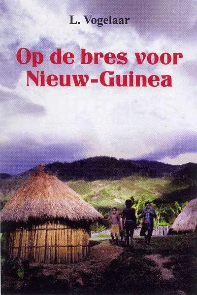 OP DE BRES VOOR NIEUW-GUINEA