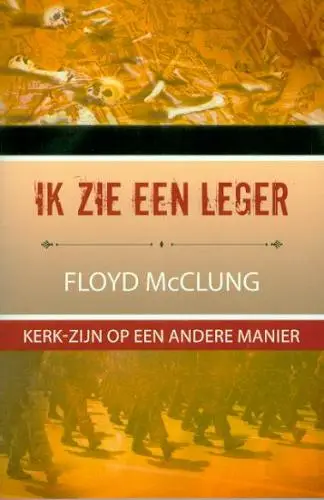 IK ZIE EEN LEGER