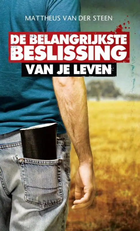 BELANGRIJKSTE BESLISSING VAN JE LEVEN