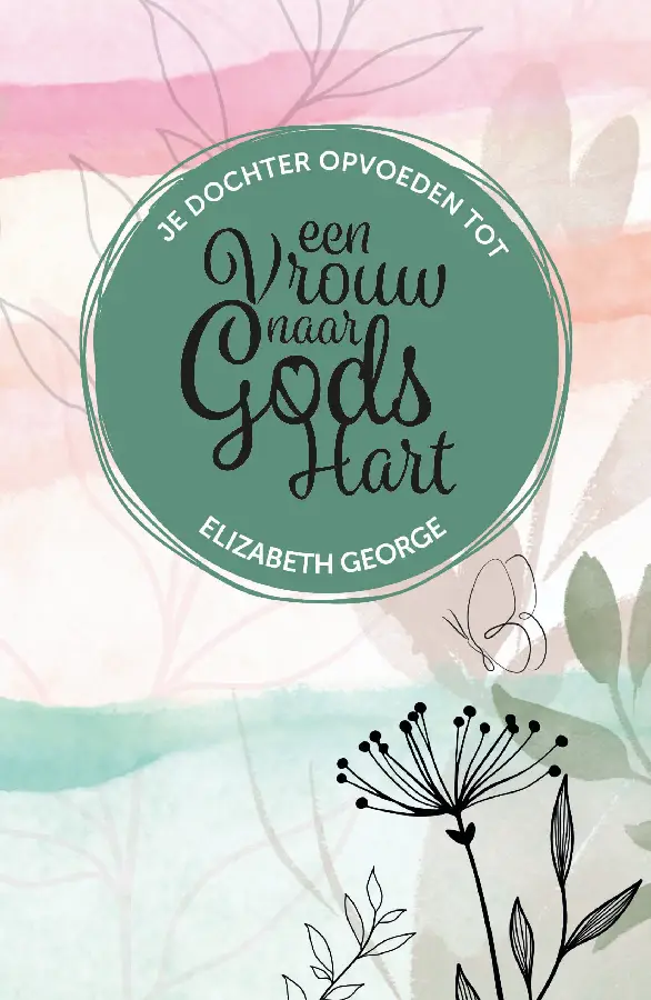 Dochter opvoeden tot vrouw naar Gods Har