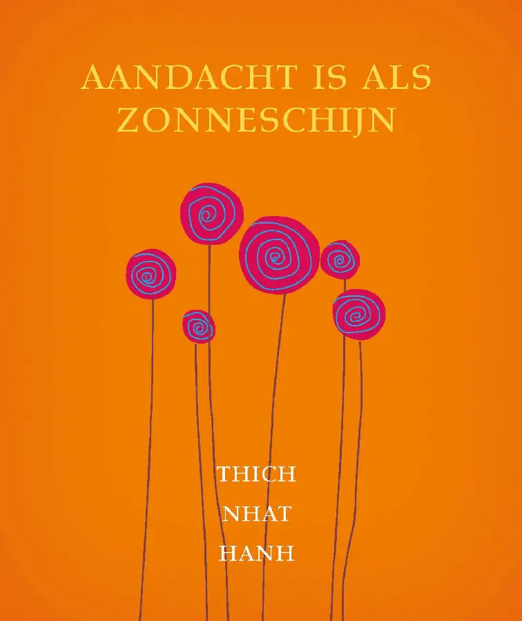 Aandacht is als zonneschijn